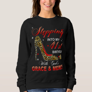 Mit Gottes Gnade und Gnade in meinen 41. Geburtsta Sweatshirt