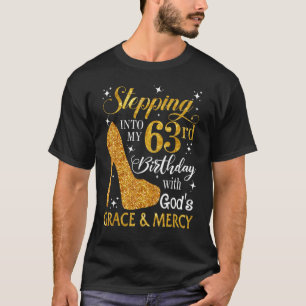 Mit Gottes Gnade und Liebe in meinen 63. Geburtsta T-Shirt