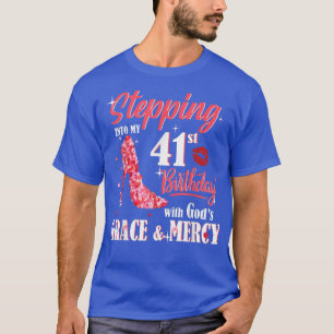 Mit Gottes Gnade und Liebe meinen 41. Geburtstag b T-Shirt