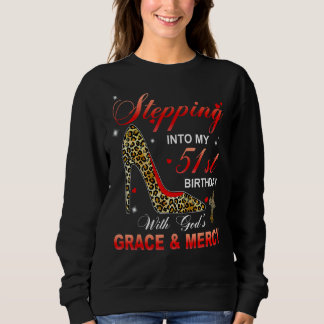 Mit Gottes Gnade und Liebe meinen 51. Geburtstag b Sweatshirt
