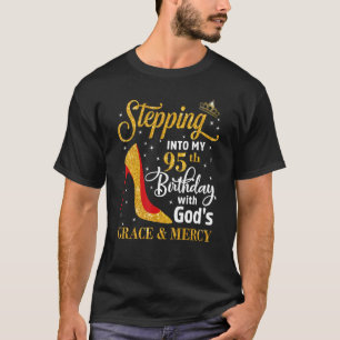 Mit Gottes Gnade und Liebe meinen 95. Geburtstag b T-Shirt