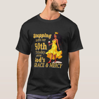 Mit Grace in meinen 50. Geburtstag eintreten T-Shirt