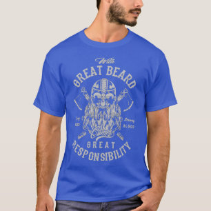 Mit Großer Bart kommt große Verantwortung Skandi T-Shirt