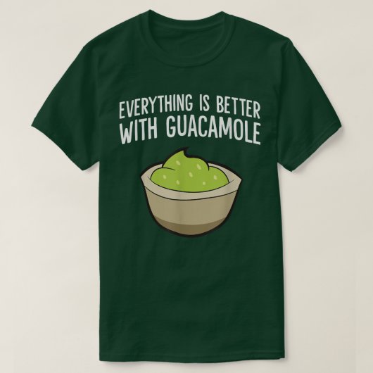 Mit Guacamole ist alles besser T-Shirt (Design vorne)