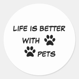 Mit Haustieren ist das Leben besser Runder Aufkleber