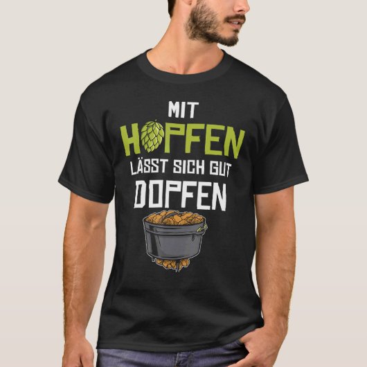 Mit Hopfen kann gut Dopfen ich holländisches Spric T-Shirt (Vorderseite)