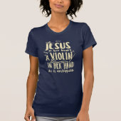 Mit Jesus in ihrem Herzen eine Geige in ihrer Hand T-Shirt (Vorderseite)