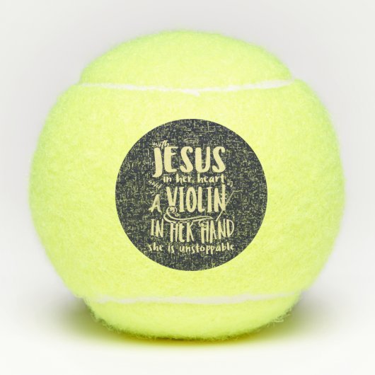 Mit Jesus in ihrem Herzen eine Geige in ihrer Hand Tennisbälle (Vorderseite)