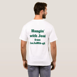 Mit José rumhängen T-Shirt