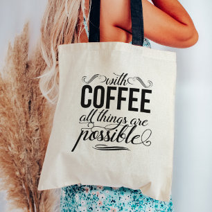 Mit Kaffee ist alles möglich Angebot Tragetasche