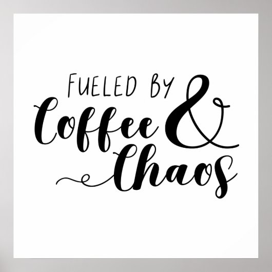 Mit Kaffee und Chaos gespeist Poster (Vorne)