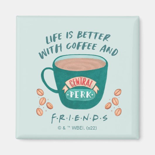 Mit Kaffee und FRIENDS™ ist das Leben besser Magnet (Vorne)
