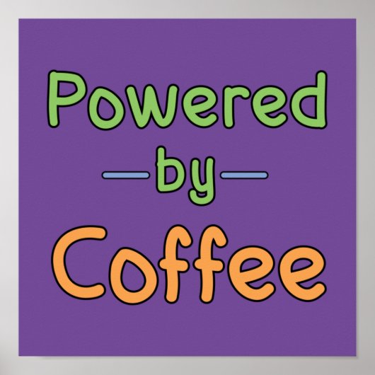 Mit Kaffee versorgt Poster (Vorne)