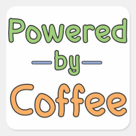 Mit Kaffee versorgt Quadratischer Aufkleber
