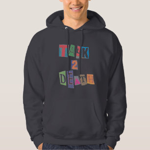 Mit Kapuze Sweatshirt Talk2Death Lösegelds