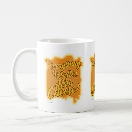 Mit Käse ist alles besser. Funny Motto Kaffeetasse (Links)