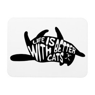 Mit Katzen ist das Leben besser Fun Typografie Magnet