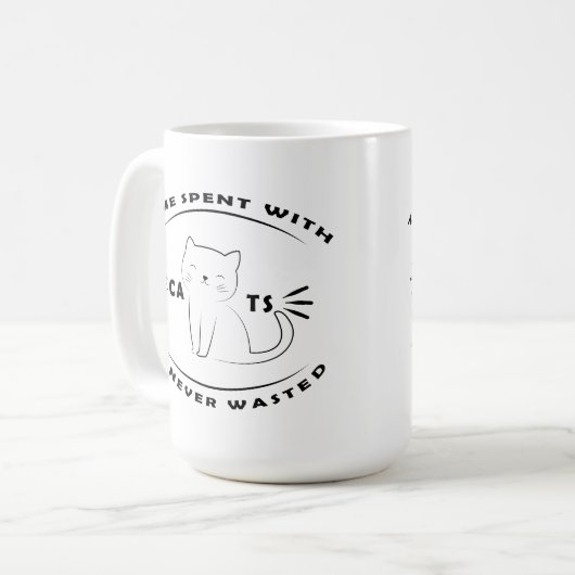 Mit Katzen verbrachte Zeit wird nie verschwendet Kaffeetasse (Vorderseite Links)