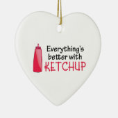 Mit Ketchup ist alles besser Keramikornament (Rechts)