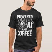 Mit KI und Kaffee-Shirt | Geek Tech Spaß T-Shirt (Vorderseite)