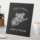 Mit Koala ist das Leben besser Sockelschild (In Situ)