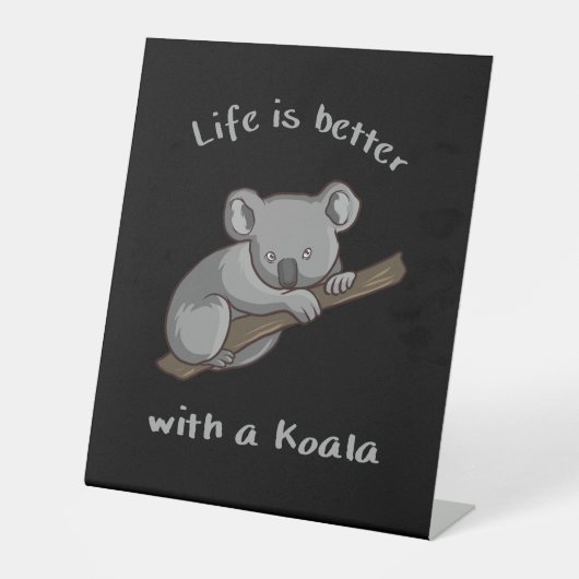 Mit Koala ist das Leben besser Sockelschild (Vorderseite)