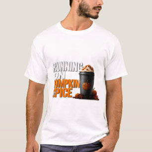 🎃 Mit Kürbisgewürz am Laufen Fall Halloween Zitat T-Shirt