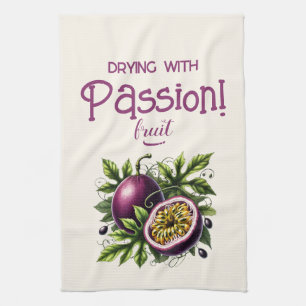 "Mit Leidenschaft zu trinken! (Obst) Passionfrücht Geschirrtuch