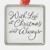 **MIT LIEBE BEI CHRISTMAS UND IMMER** ORNAMENT AUS METALL (Vorne)