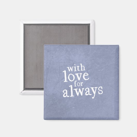 Mit Liebe für Always Magnet (Vorderseite/Rückseite)