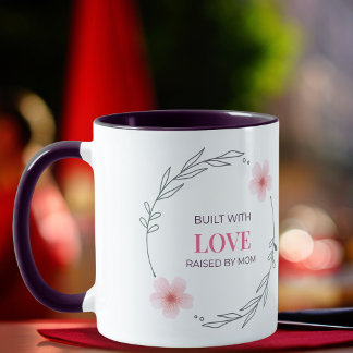 Mit Liebe Gebaut, Von Mama Großgezogen Blumen-Zita Tasse