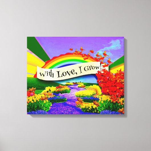 MIT LIEBE WACHSE ICH! LEINWANDDRUCK (Vorderseite)