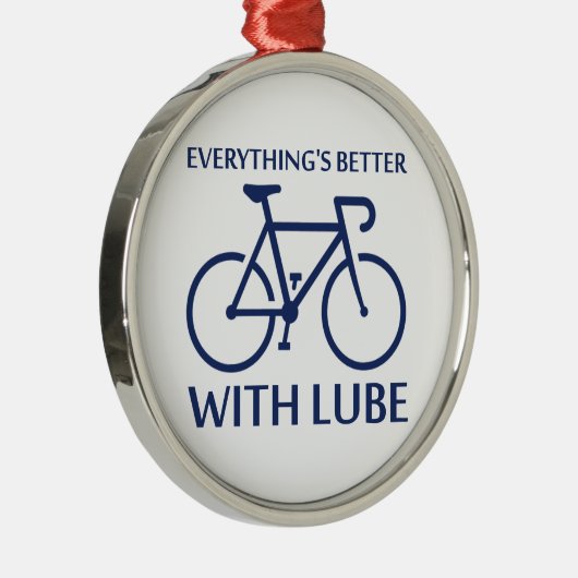 Mit Lube ist alles besser Silbernes Ornament (Rechts)