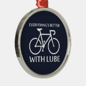 Mit Lube ist alles besser Silbernes Ornament (Rechts)
