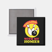 Mit meinem Bowling-Team ein Geschenk machen Magnet (Vorderseite/Rückseite)