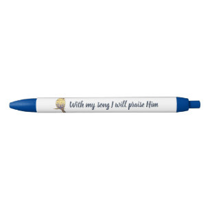 Mit meinem Lied lobe ich Ihm Bible Scripture Bird Kugelschreiber