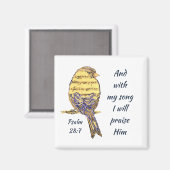 Mit meinem Lied lobe ich Ihm Bible Scripture Bird Magnet (Vorderseite/Rückseite)