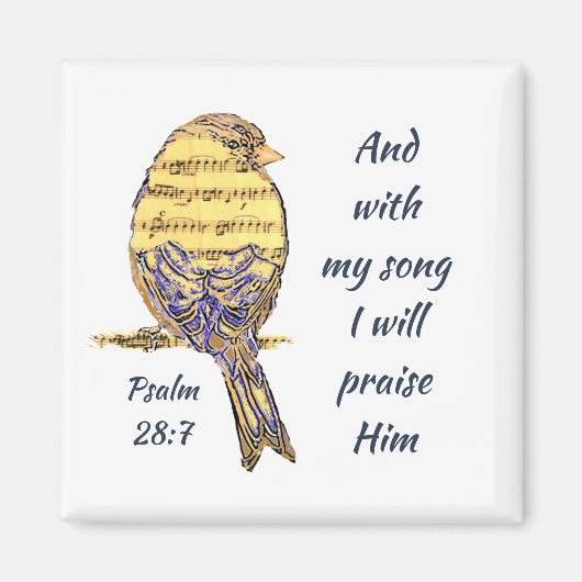 Mit meinem Lied lobe ich Ihm Bible Scripture Bird Magnet (Vorne)