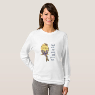Mit meinem Lied lobe ich Ihm Bible Scripture Bird T-Shirt
