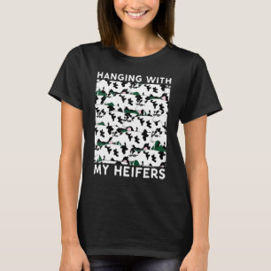 Mit meinen Färsen hängend Kuh T-Shirt