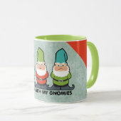 Mit meinen Gnomen-Heimen Tasse (VorderseiteRechts)
