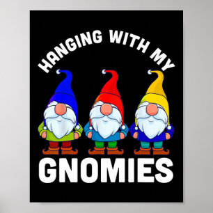 Mit meinen Gnomen umgehen Poster