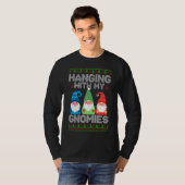 Mit meinen Gnomen umgehen T-Shirt (Vorne ganz)