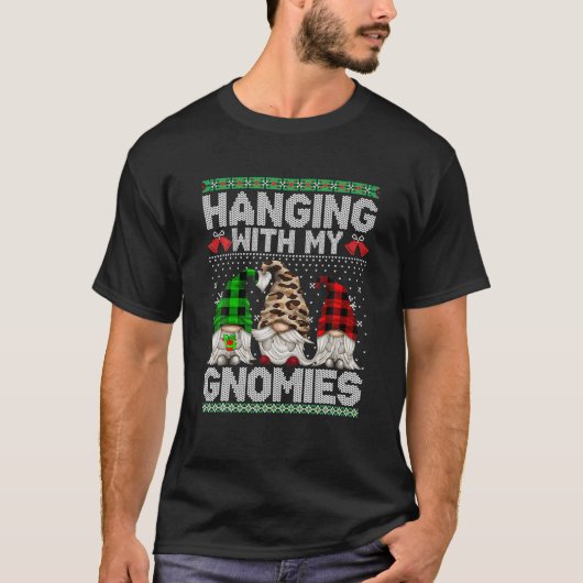 Mit meinen Gnomen verändern Funny Gnome Ugly Weihn T-Shirt (Vorderseite)