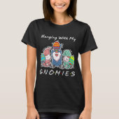 Mit meinen Gnomen zwitschern Ei jagen Gnome Ha T-Shirt (Vorderseite)
