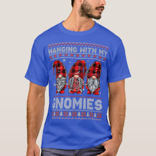 Mit meinen Gnomen zwitschern Weihnachten hässlich T-Shirt