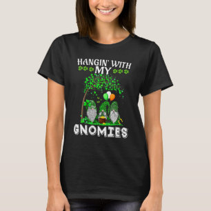 Mit meinen Gnomies rumhängen Irische Gartenzwerge T-Shirt