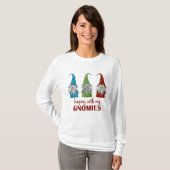 Mit meinen Gnomies verändern Weihnachtsfrauen T-Shirt (Vorne ganz)