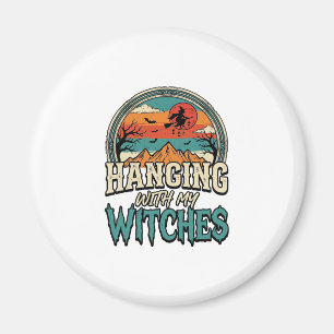 Mit meinen Hexen abhängen Vintage Halloween Design Magnet