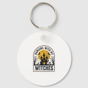 Mit meinen Hexen abhängen Vintage Halloween Design Schlüsselanhänger